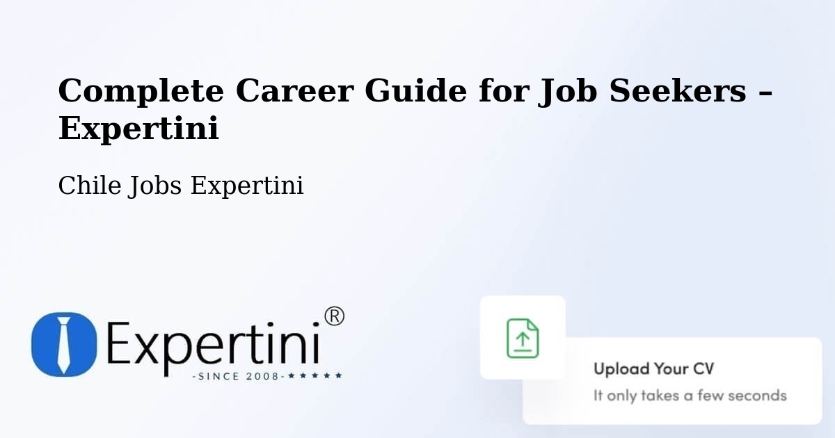Career Guide for Job Seekers – Vicuña - Vicuña, Chile Jobs Expertini