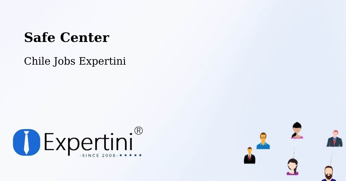 Safety Center – Vicuña - Chile Jobs Expertini